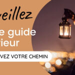 Réveillez votre guide intérieur et trouvez votre chemin