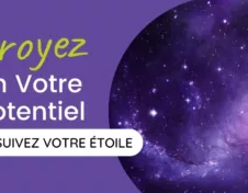 Croyez en votre potentiel et suivez votre étoile